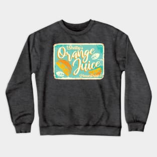 Shelby's Orange Juice Crewneck Sweatshirt